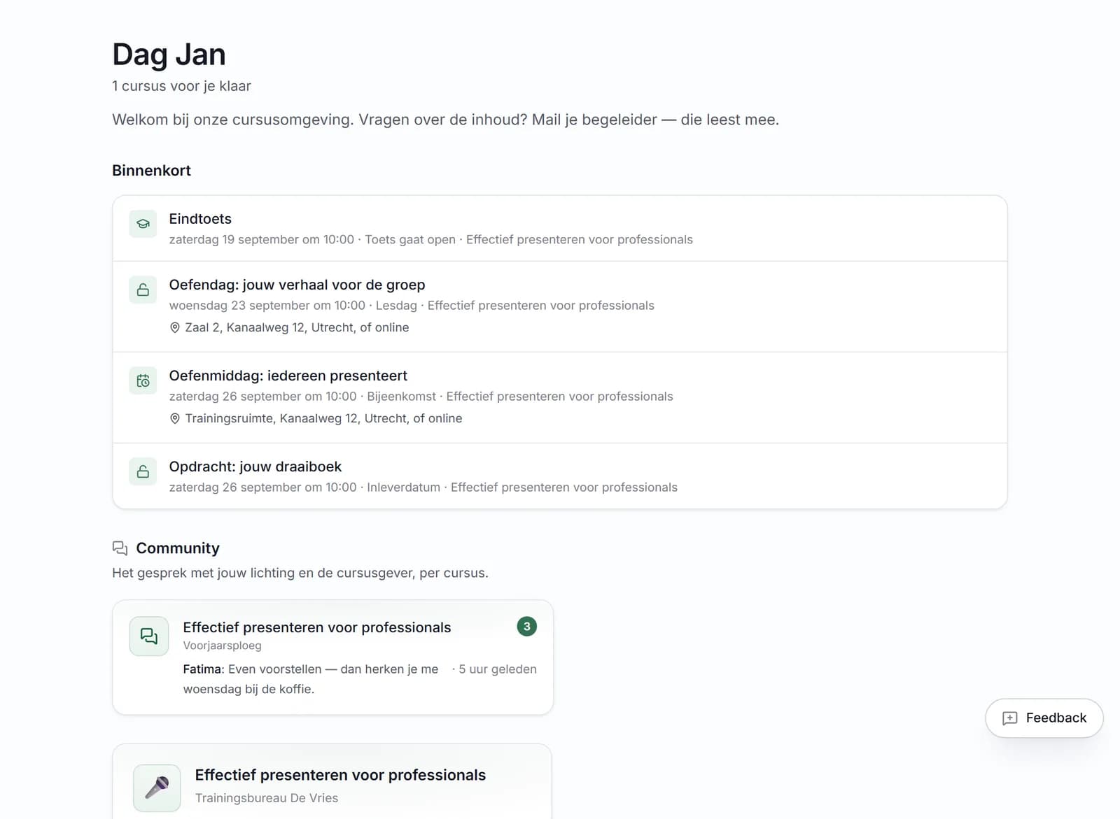 Het dashboard van een cursist, met bovenaan onder de kop Binnenkort een bijeenkomst met datum, tijd en plek, en daaronder de cursus met een voortgangsbalk.